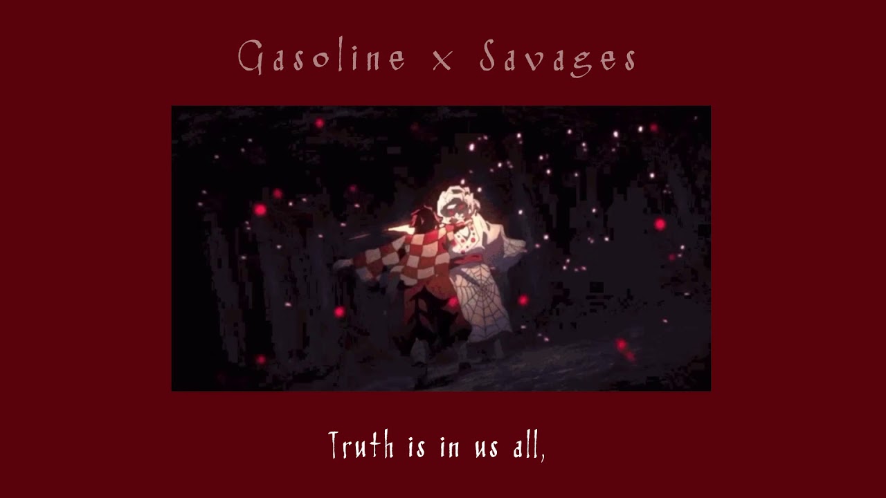 𝑮𝒂𝒔𝒐𝒍𝒊𝒏𝒆 𝒙 𝑺𝒂𝒗𝒂𝒈𝒆𝒔 // 𝐬𝐥𝐨𝐨𝐨𝐰𝐞𝐝 + 𝐫𝐞𝐯𝐞𝐫𝐛 + 𝐥𝐲𝐫𝐢𝐜𝐬