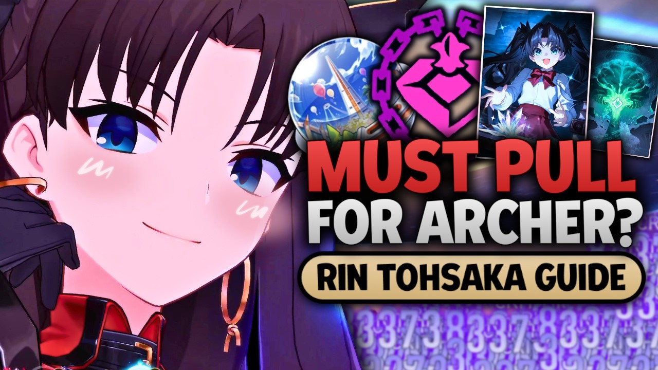 A Must Pull for Archer? | Rin Tohsaka Early Access Guide