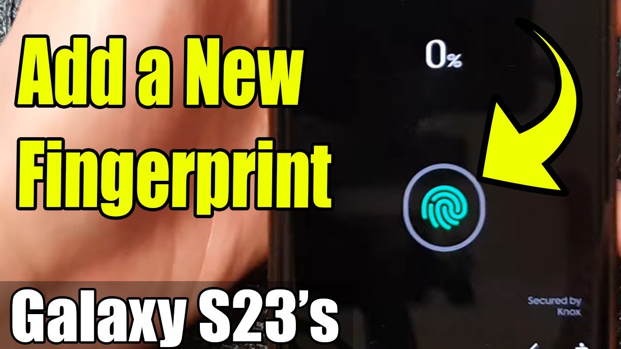 Galaxy S23's: How to Add a New Fingerprint Password Profile