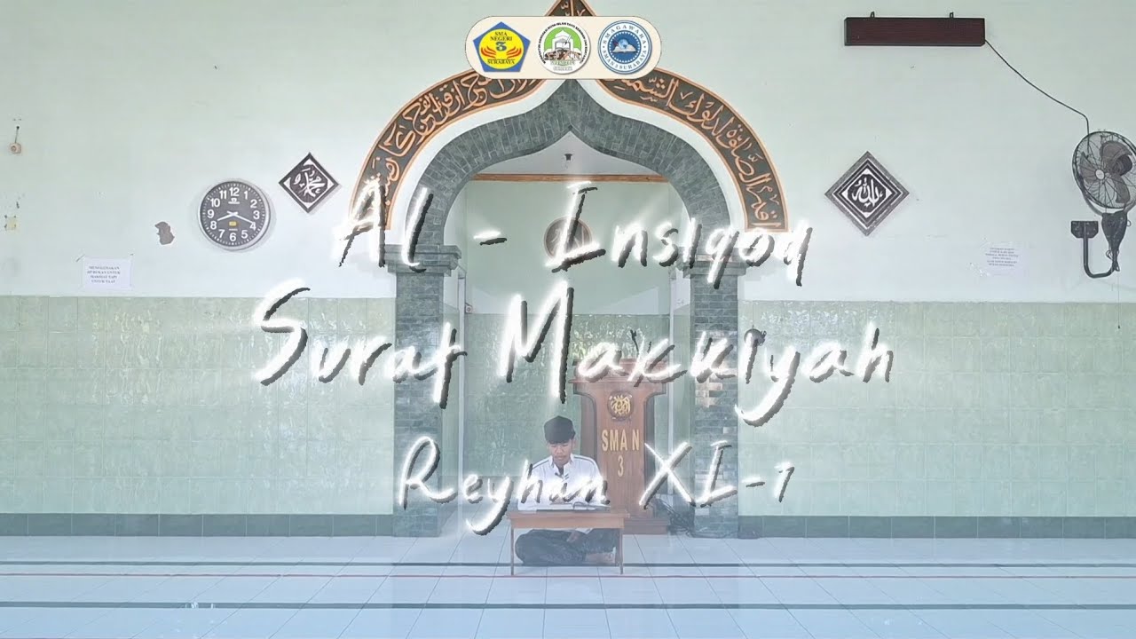 Murrotal - Al-Insyiqaq | Reyhan / XI-7 |  SMAN 3 SURABAYA