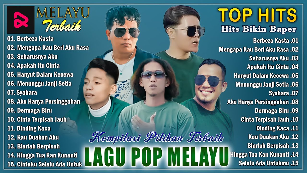 Lagu Pop Melayu Terbaru 2024 - Lagu Melayu Terpopuler 2024 Bikin Baper & Enak Didengar