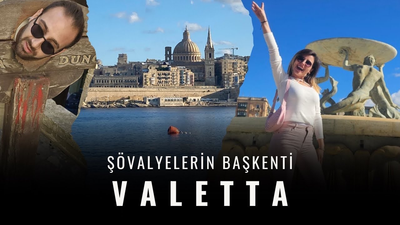 VALETTA - ( ŞÖVALYELERİN ŞEHRİ )