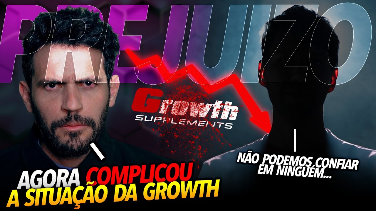 GROWTH TEM PREJU&Iacute;ZO DE 8 MILH&Otilde;ES DE REAIS!