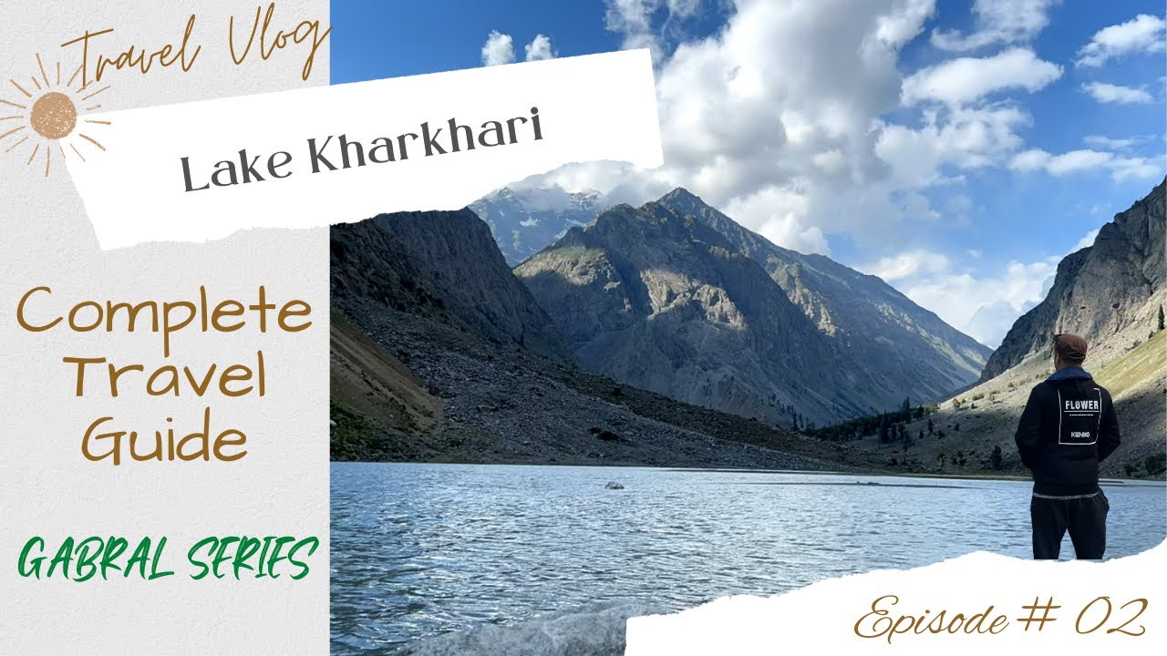 KHARKHARI LAKE (Lake Kharkhari Trekking) | Gabral Gabral Valley Kalam | Swat Valley | Episode # 02