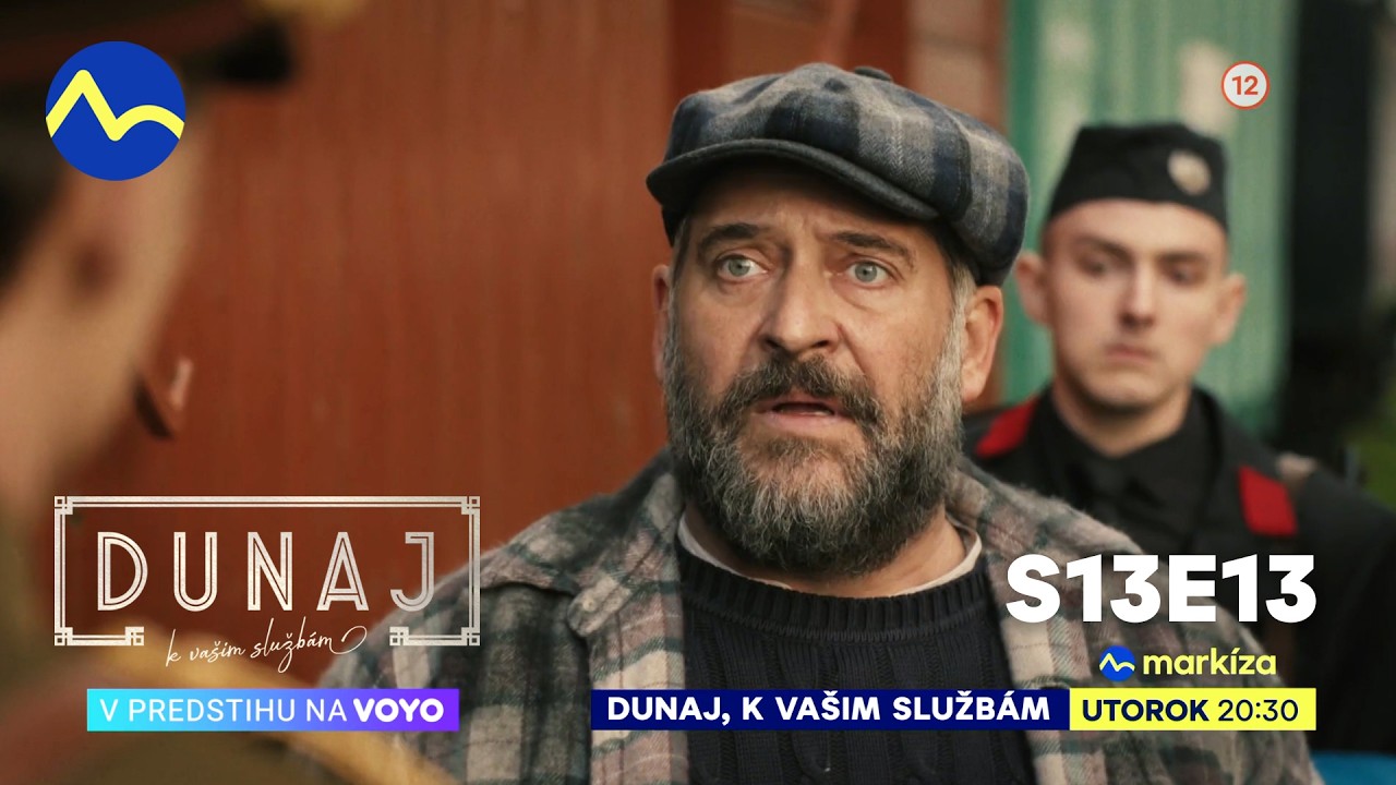Dunaj, k vašim službám | S13E13 | v utorok o 20:30 na TV Markíza