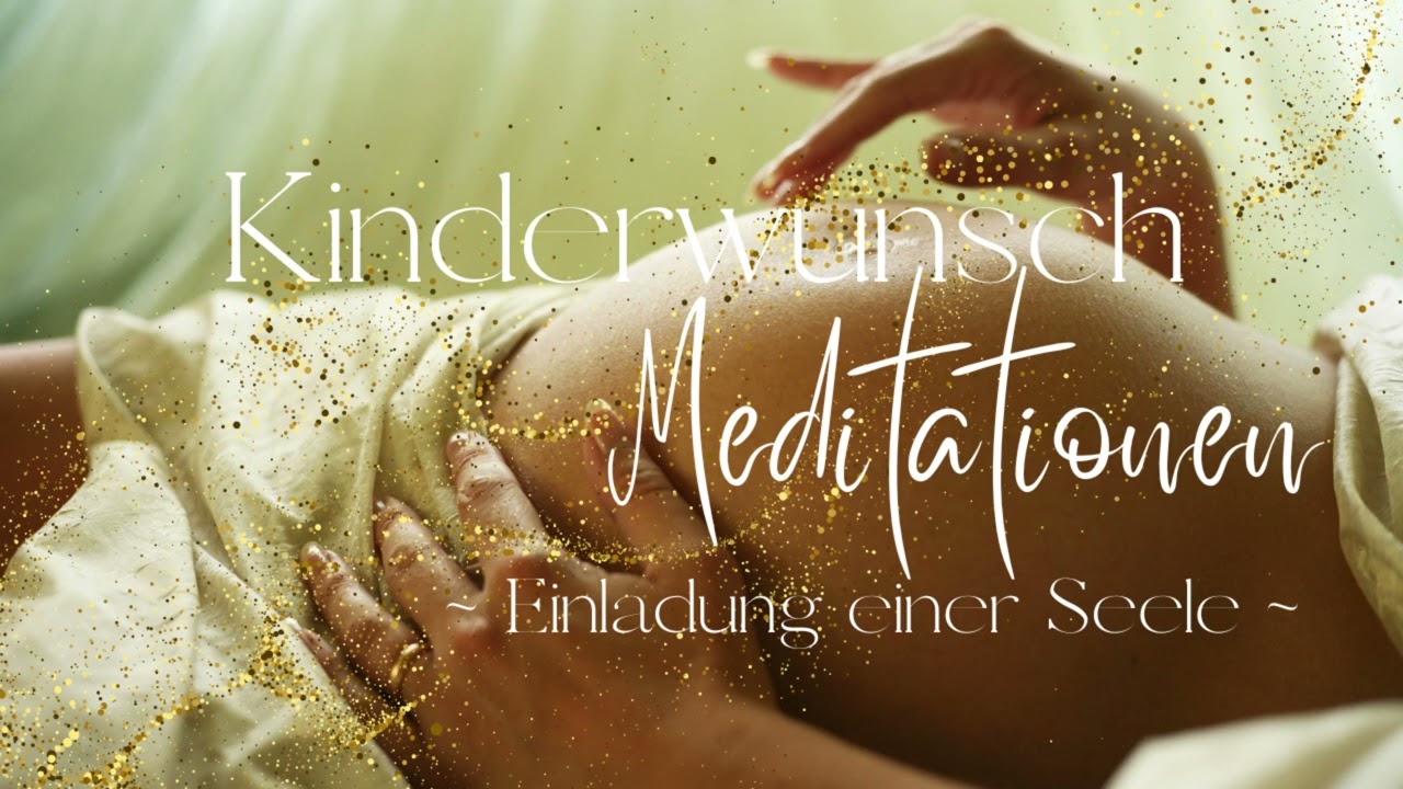 💫 Kinderwunsch Meditation 💫