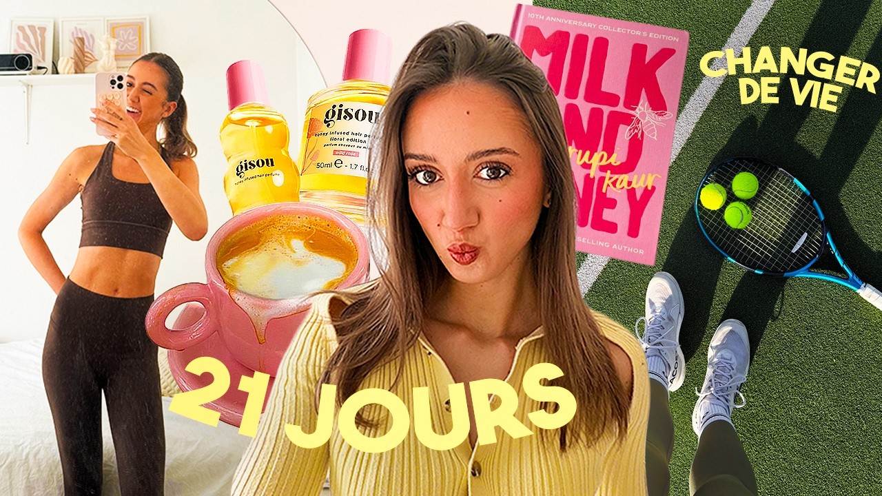 21JOURS POUR CHANGER MA VIE (courses, sport, temps d'écran, lecture..)