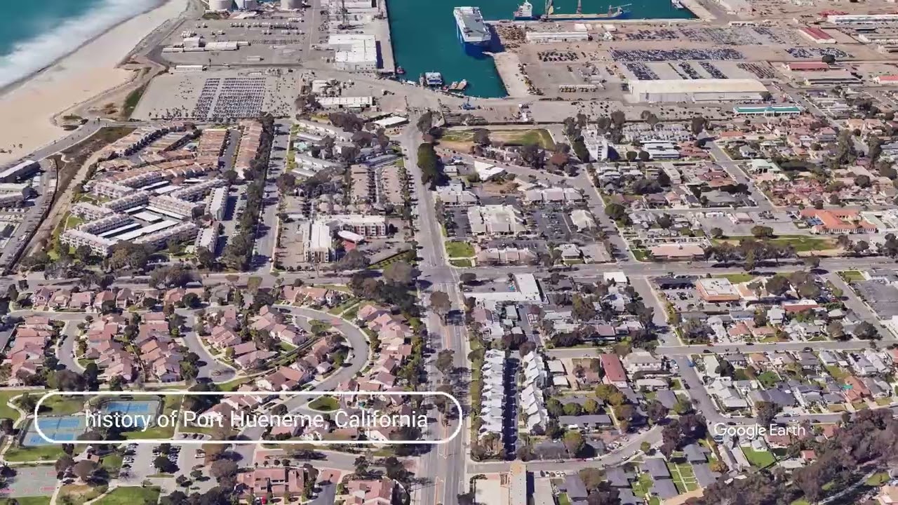 The history of Port Hueneme, California