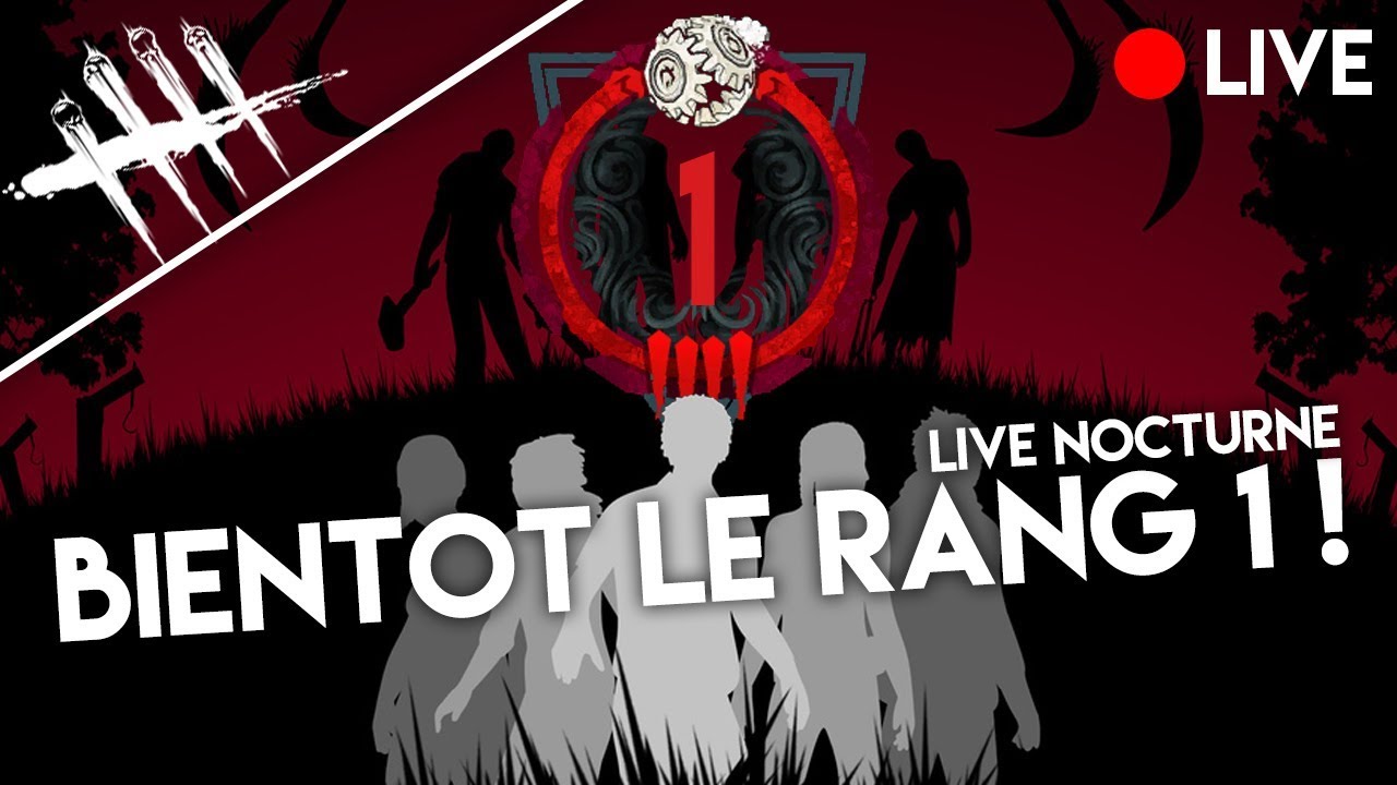 BIENTÔT LE RANG 1 - Nocturne DBD