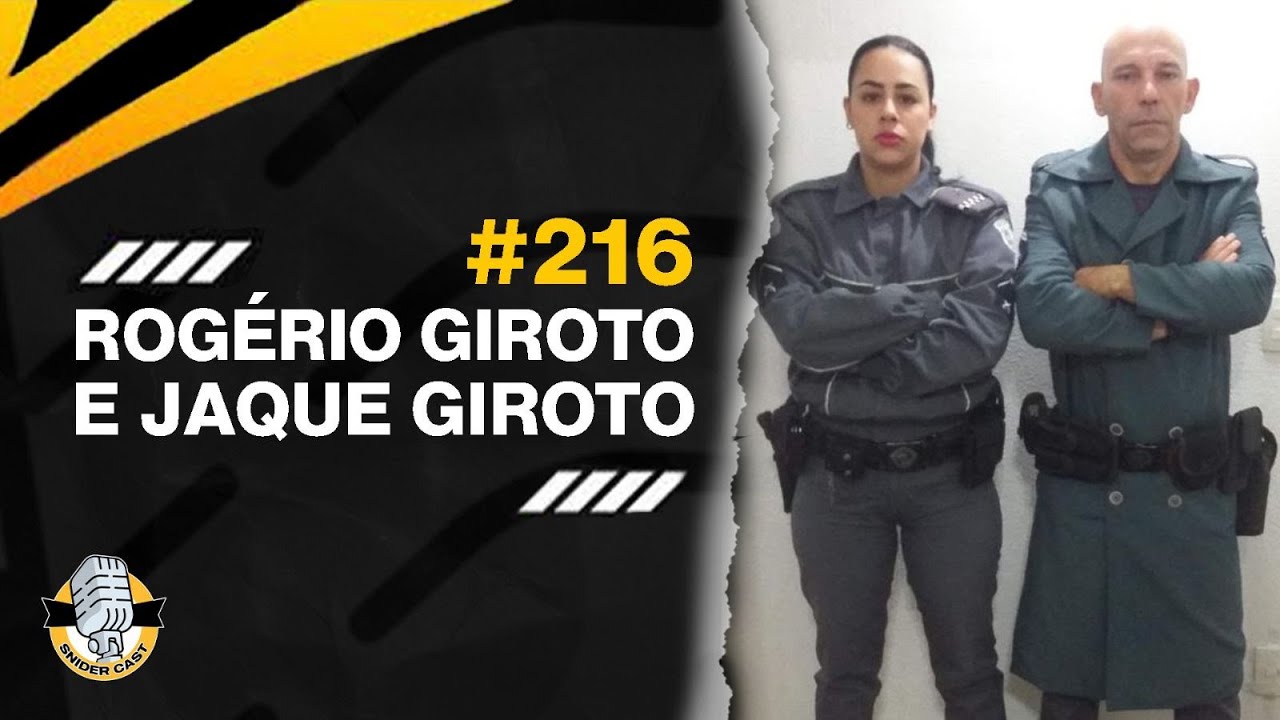 ROGÉRIO GIROTO & JAQUE GIROTO - SNIDERCAST #216