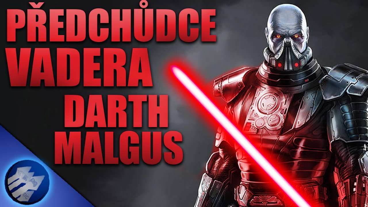 Kdo to je Darth Malgus? - Duchovní předchůdce Darth Vadera!