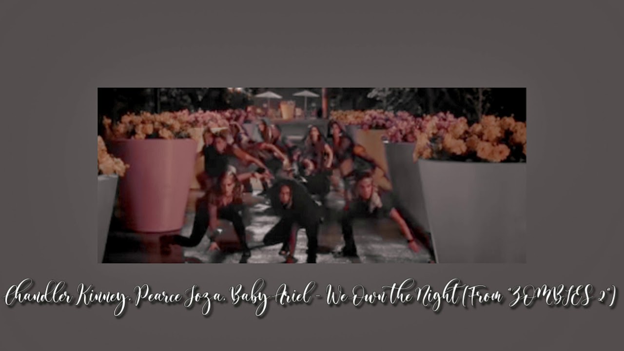 Chandler Kinney, Pearce Joza, Baby Ariel - We Own the Night (From 