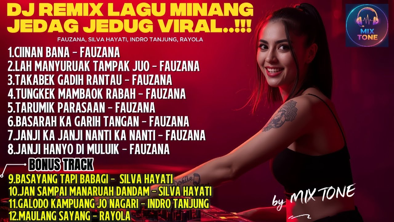 LAGU FAUZANA VERSI DJ REMIX | lagu minang remix jedag jedug Viral Full Bass Nonstop by MIX TONE