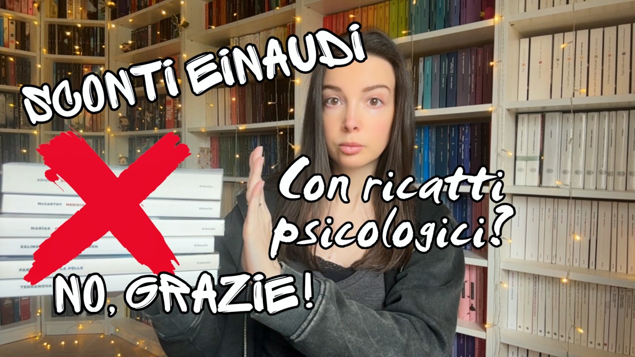 Sconti libri Einaudi con ricatto. Una nuova red flag che noi lettori dobbiamo normalizzare?