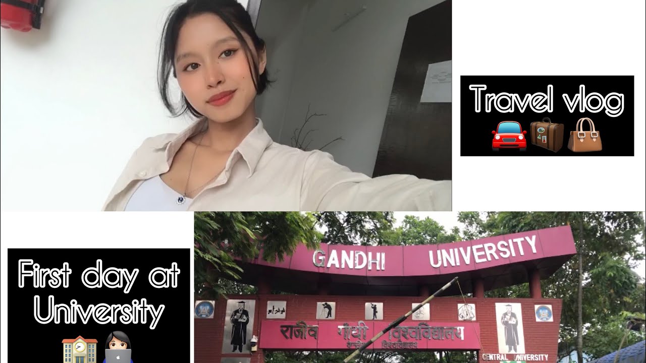 Travel vlog + My first day at Rajiv Gandhi University, Doimukh 👜🏫🤗| Moinem Ronrang