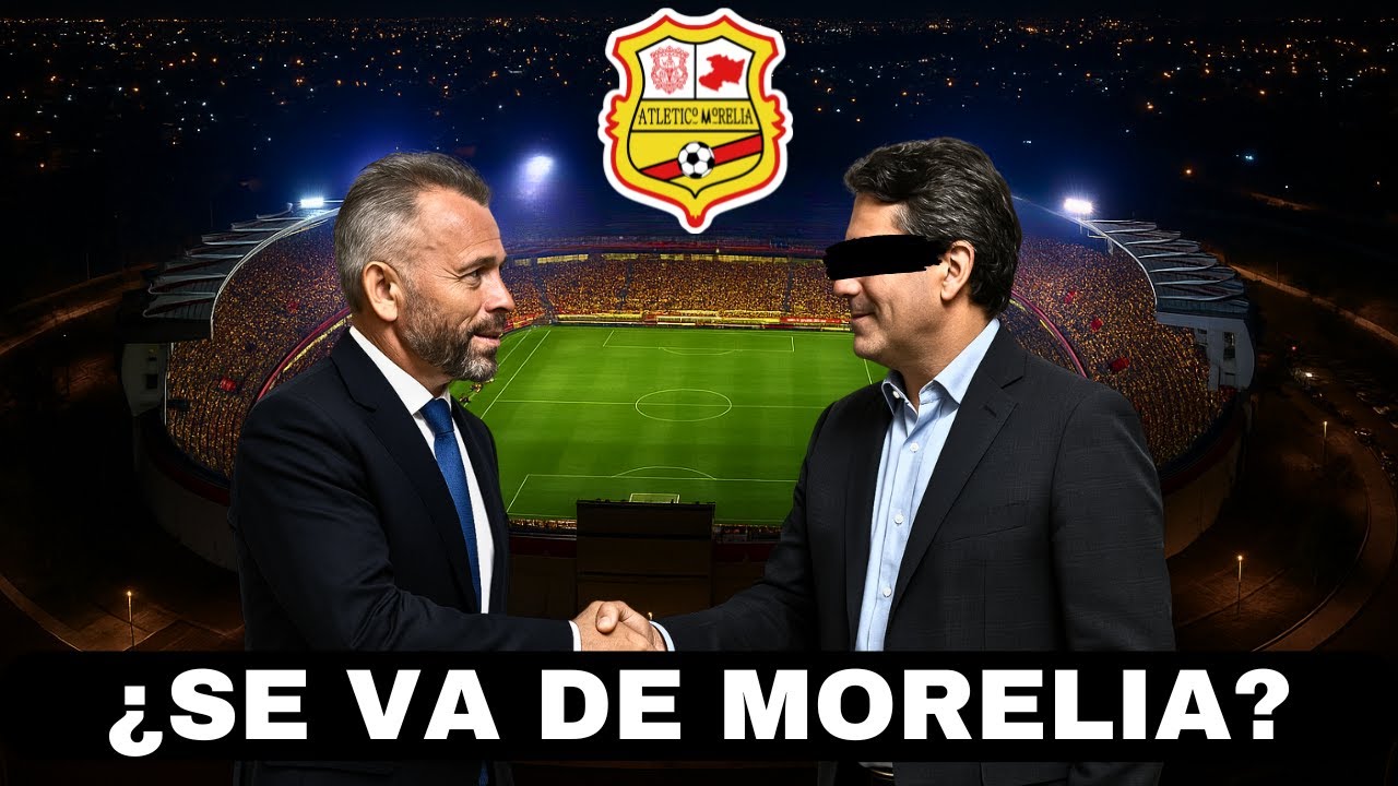 ¿MORELIA A LA VENTA? La MILLONARIA INVERSIÓN que Lo Llevará A La LIGA MX