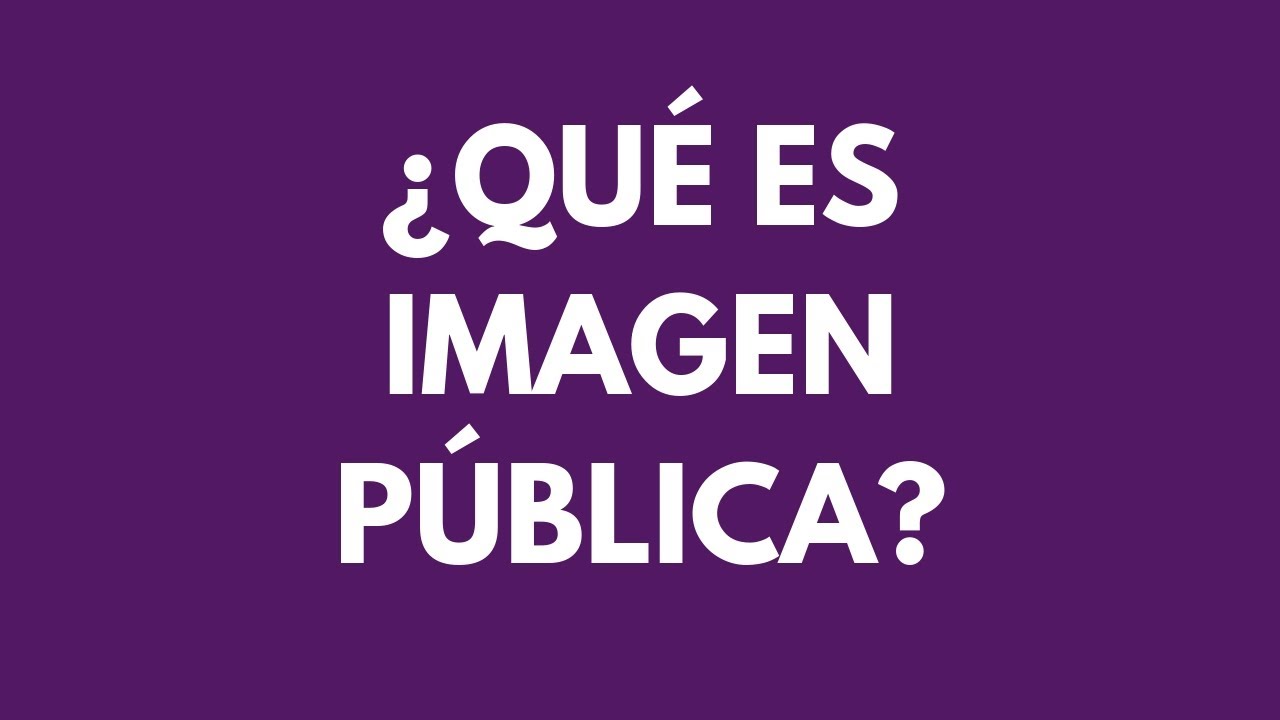¿Qué es Imagen Pública? - Alvaro Gordoa - Colegio de Imagen Pública