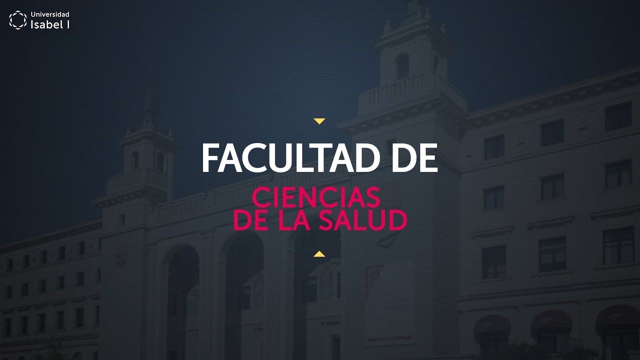 Facultad de Ciencias de la Salud de la Universidad Isabel I