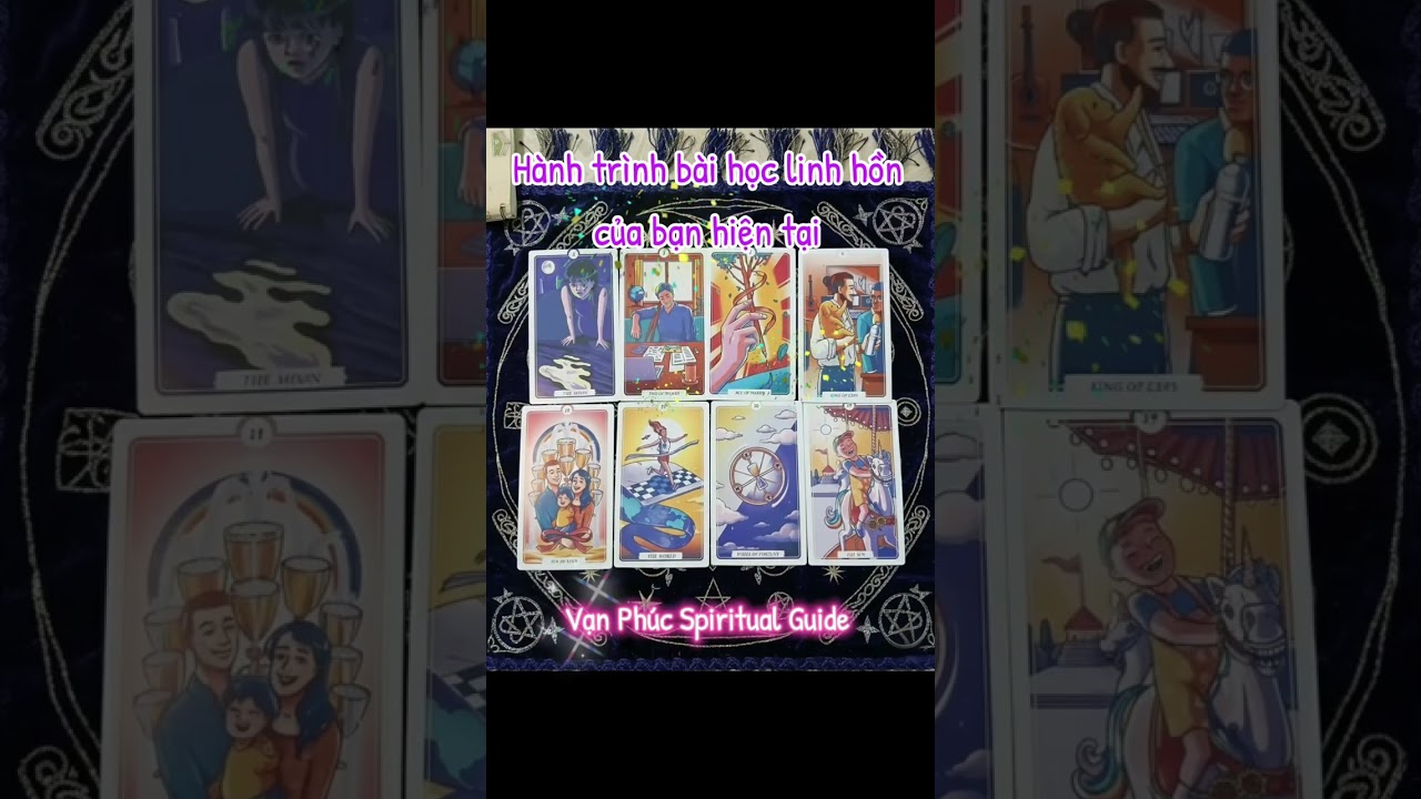 HÀNH TRÌNH BÀI HỌC LINH HỒN CỦA BẠN HIỆN TẠI - TAROT 