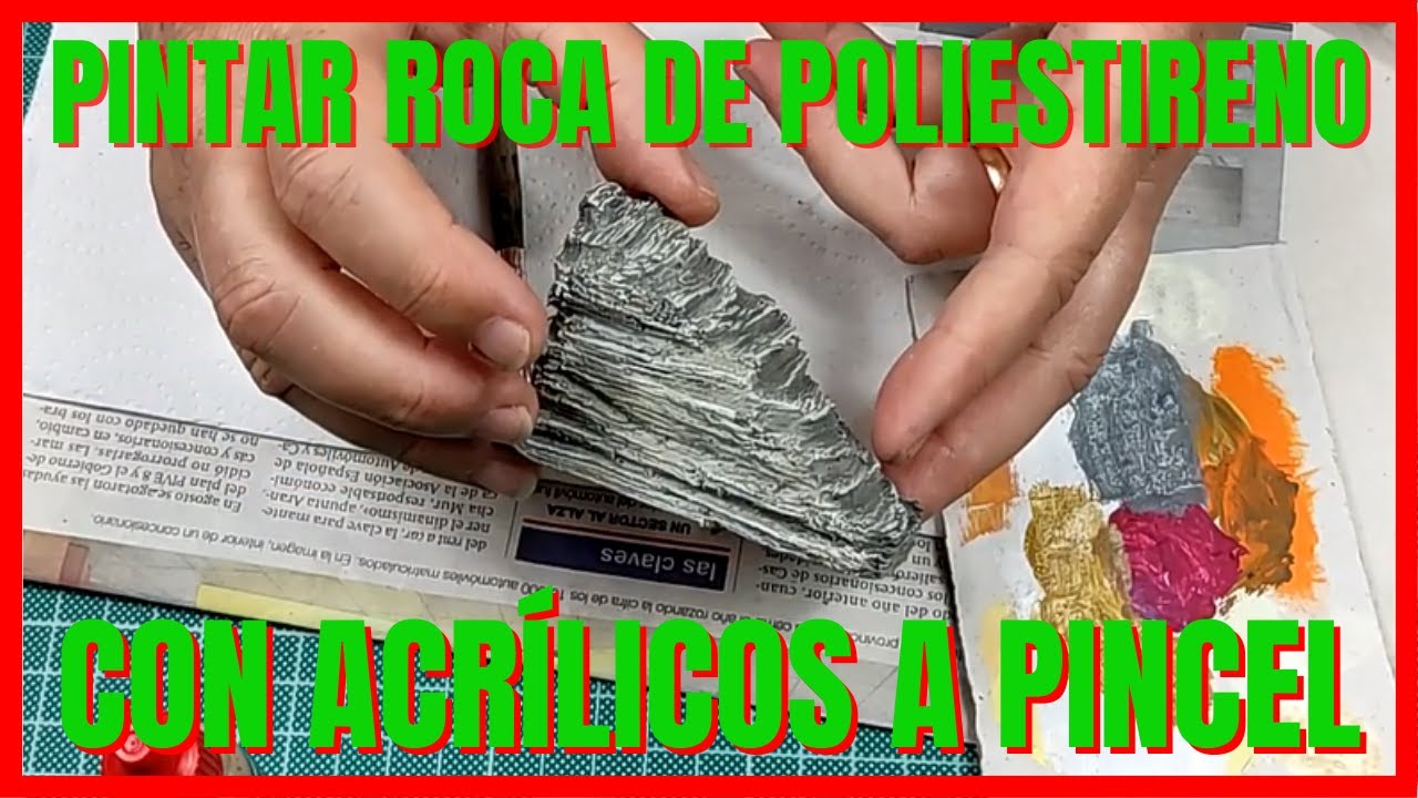 👉 Pintar roca poliestireno con acrílicos a pincel