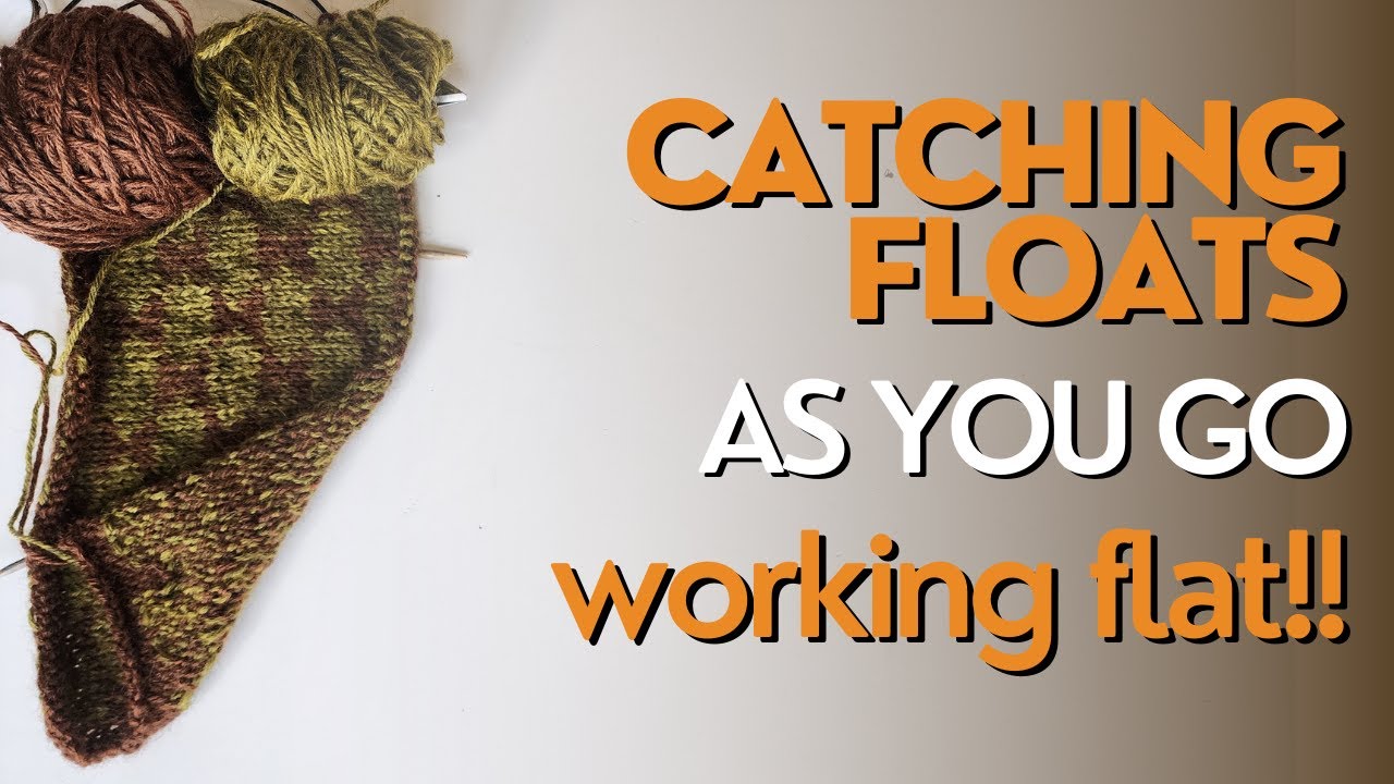 Catching Floats As You Go Working Flat!