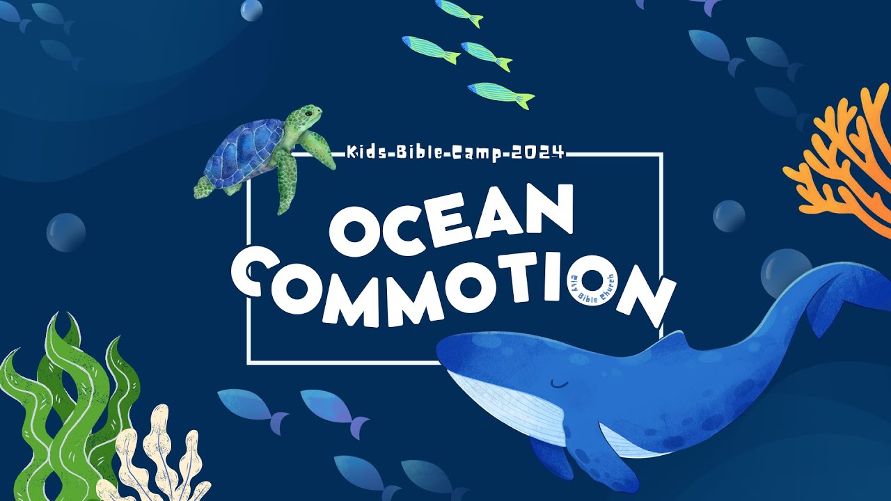 Ocean Commotion - Kids Bible Camp 2024
