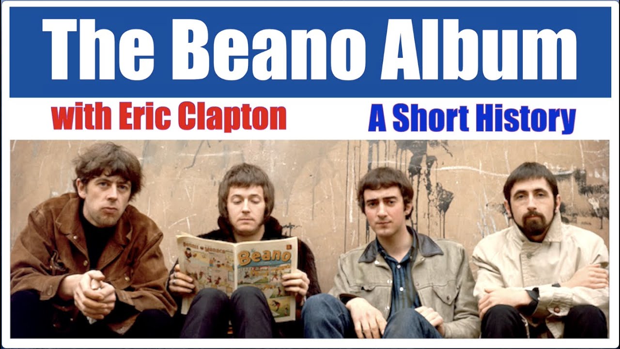 The Beano Album: A Short History; Clapton's Gibson into a Marshall Beginnings