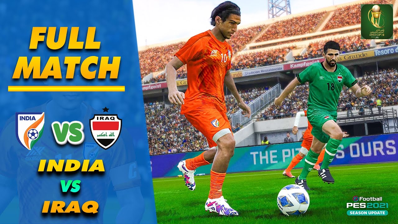 ⚡India vs. Iraq : King's Cup 2023 | Full Match | Simulation PES 🔥