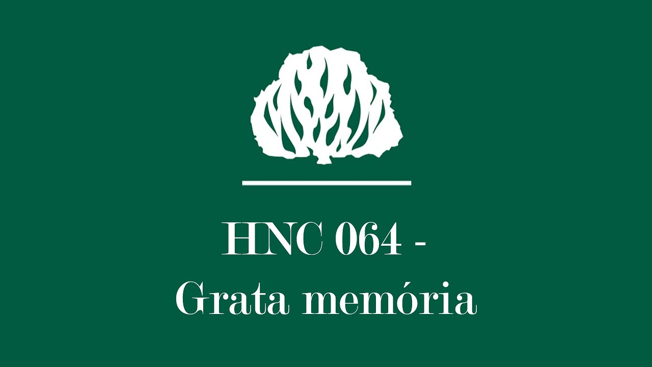 HNC 064 - Grata Memória [Letra] | Hinário Novo Cântico Presbiteriano