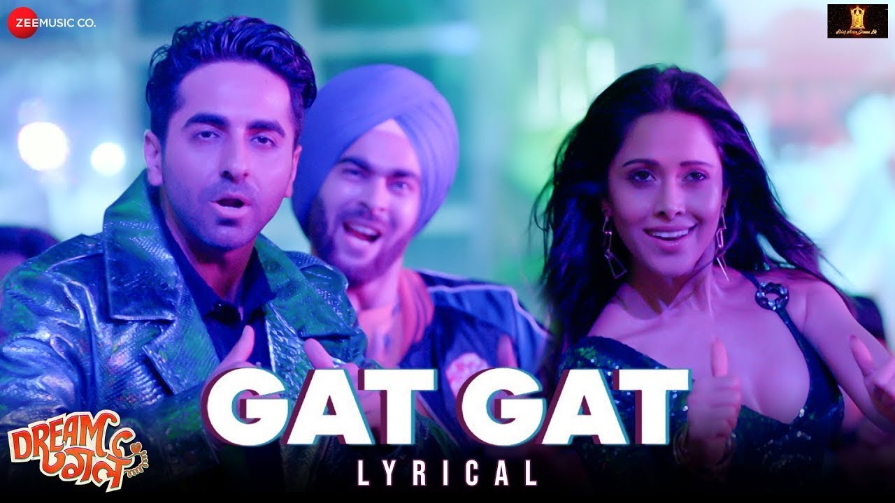 Gat Gat | Dream Girl | Ayushmann K , Nushrat B | Meet Bros Ft Jass Z , Khushboo G | Lyrical