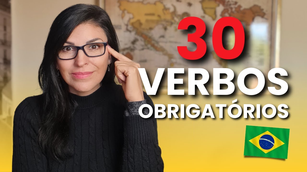 30 VERBOS ESSENCIAIS em português que você não pode deixar de aprender AGORA