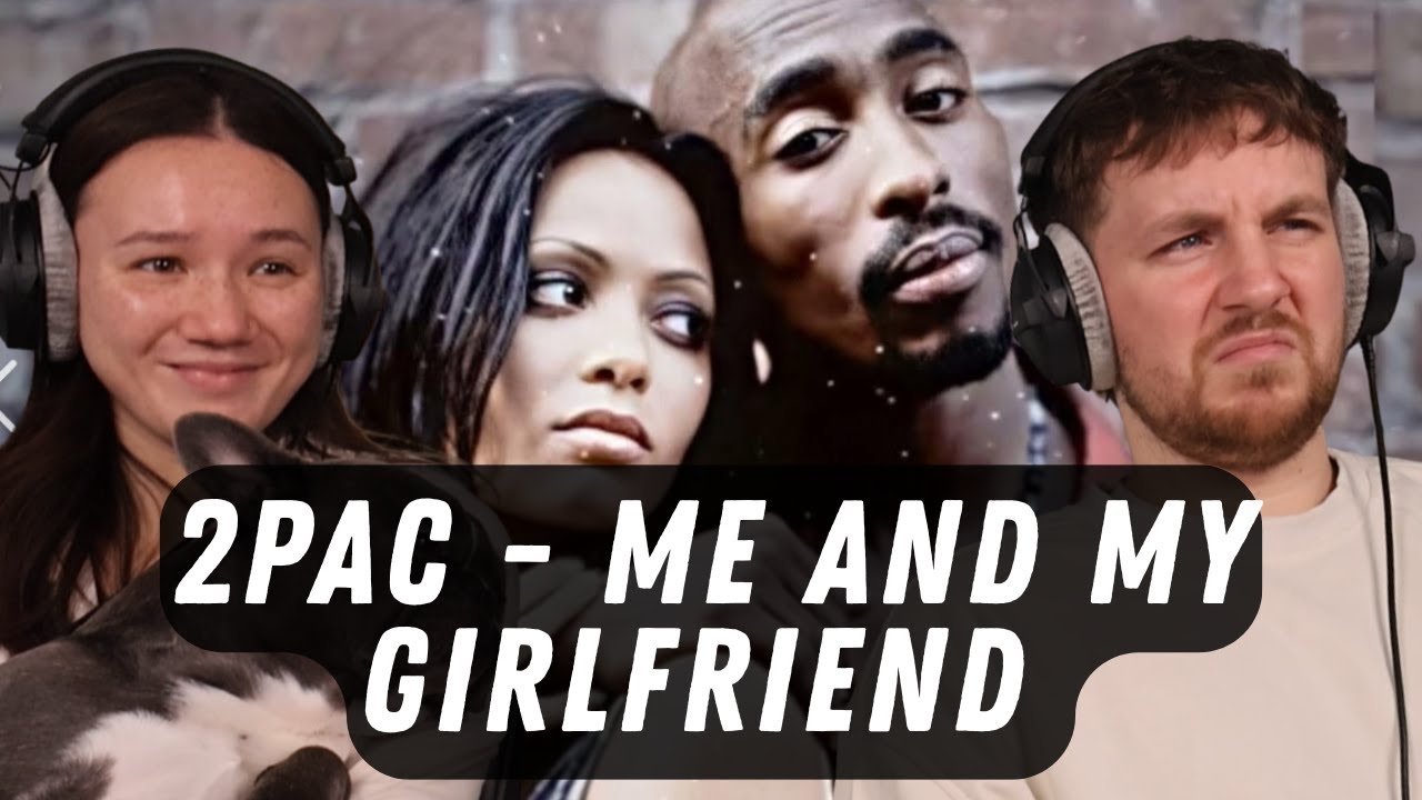 2Pac - Me and My Girlfriend REACTION