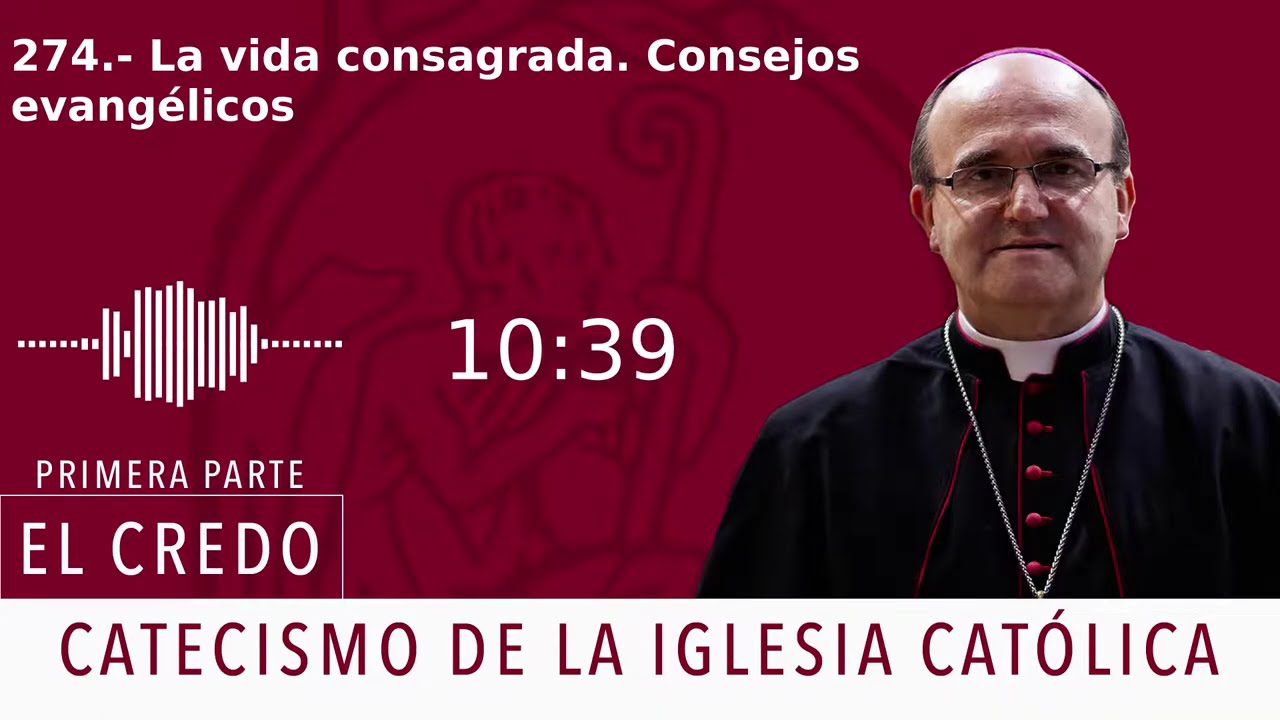 Catecismo 914-916. La vida consagrada. Consejos evangélicos