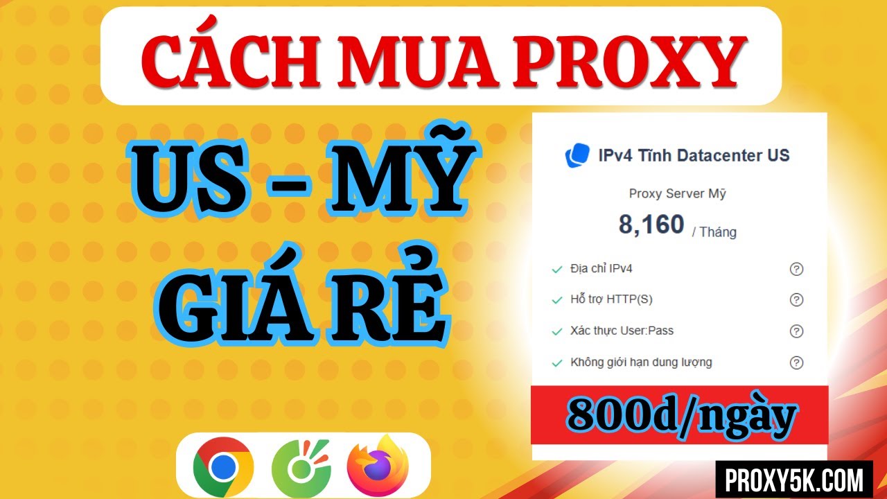 Mua Proxy Nước Ngo&agrave;i | C&aacute;ch Mua Proxy  An To&agrave;n | Mua Proxy US