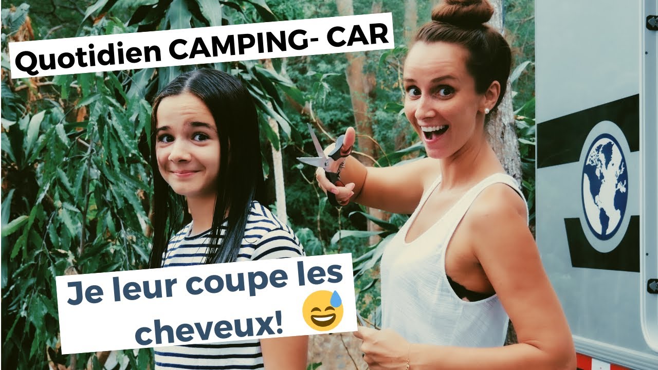 Notre QUOTIDIEN dans le CAMPING CAR I Je coupe les cheveux des filles !