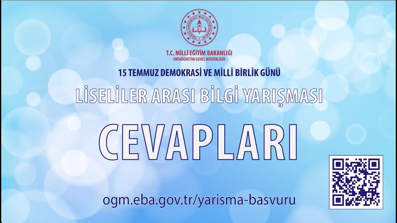 15 Temmuz Demokrasi ve Millî Birlik Günü Liseliler Arası Bilgi Yarışması Cevapları