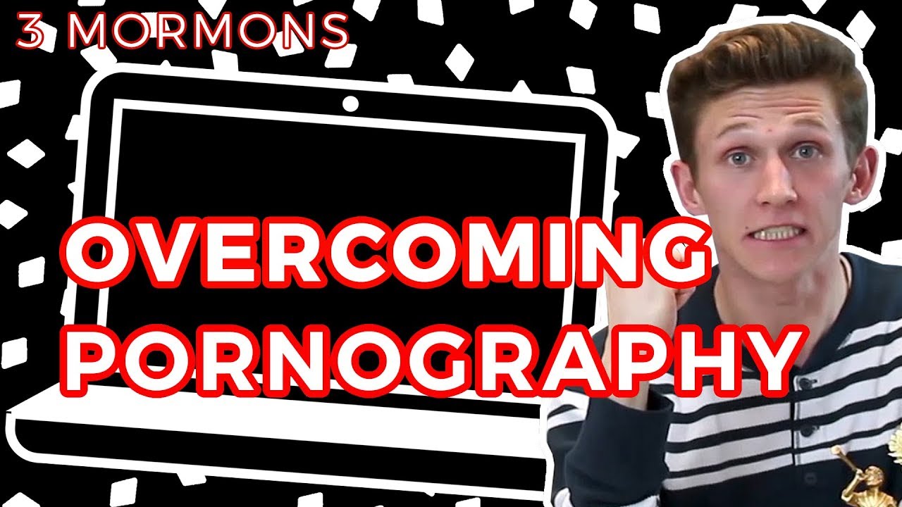 Healing From Pornography Addiction | 3 Mormons