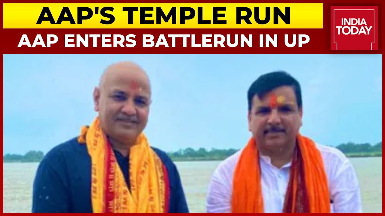 AAP To Hold 'Tiranga Yatra' In Ayodhya Today, Manish Sisodia, Sanjay Singh To Lead Charge