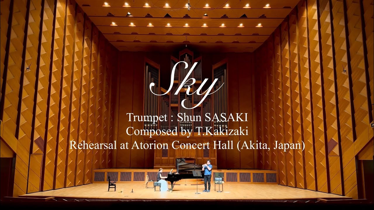 Sky - Shun SASAKI (composed by T.Kakizaki) Rehearsal at Atorion Concert Hall (Akita, Japan)