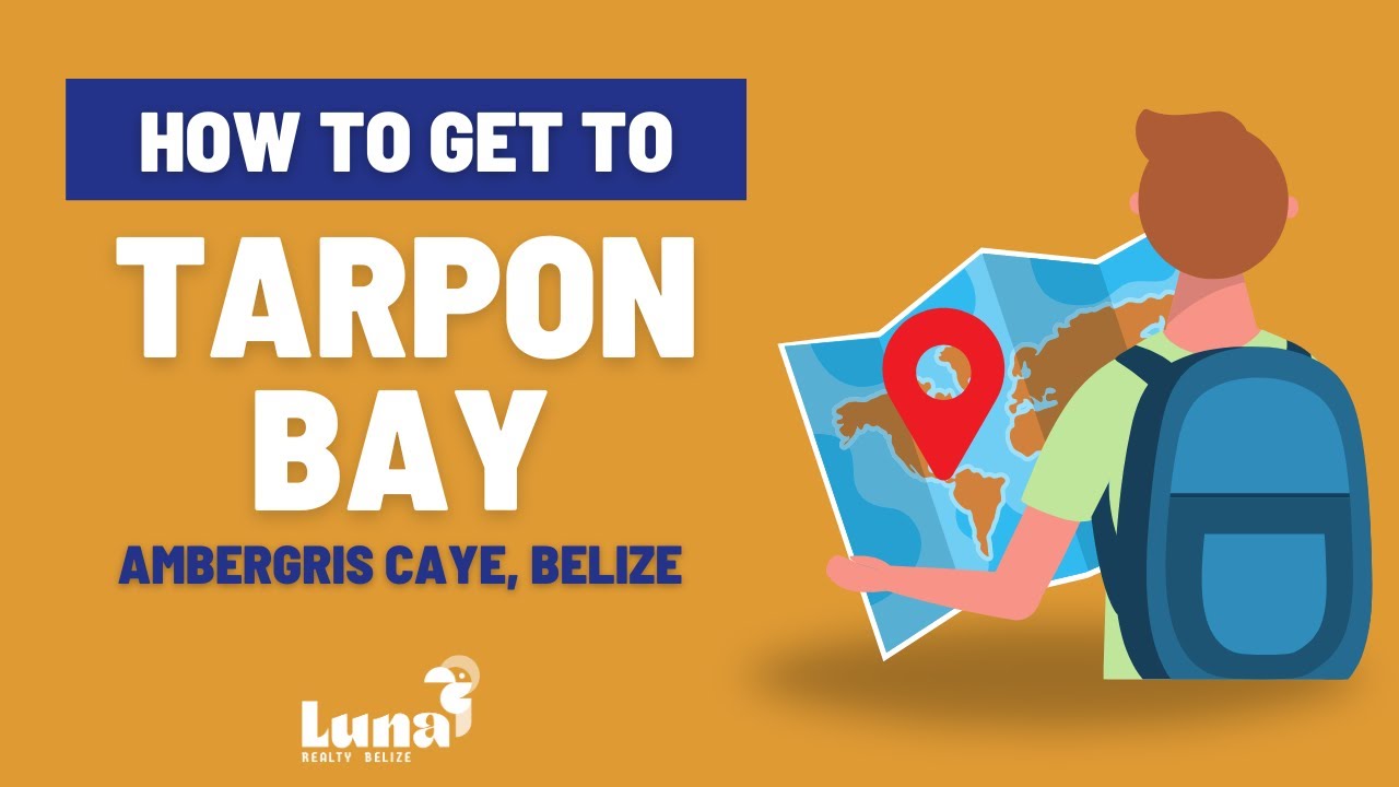 How to Get to Tarpon Bay from San Pedro Town, South Neighborhood on Ambergris Caye - Drive with Luna