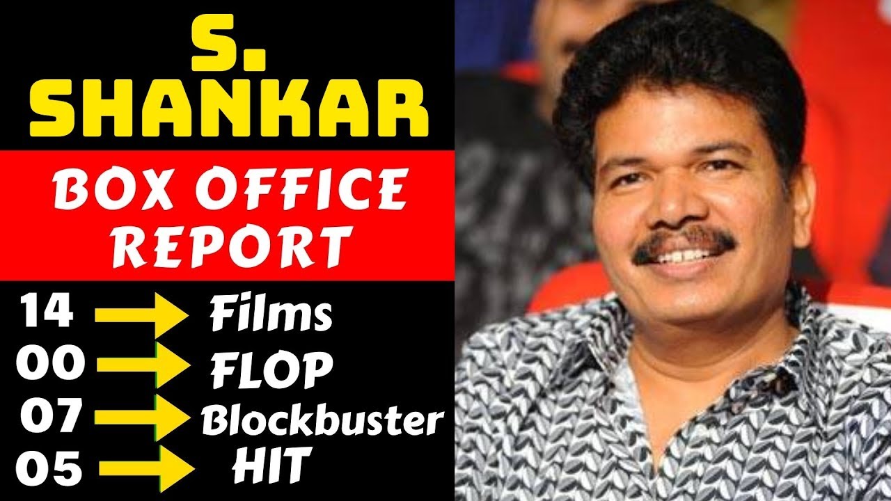 Director S Shankar Hit And Flop All Movies List With Box Office Collection Analysis