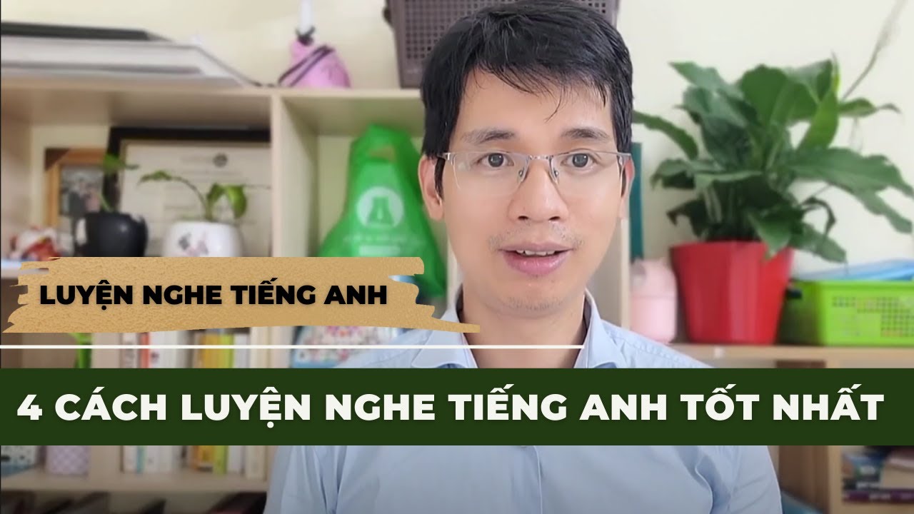 4 cách luyện nghe tiếng Anh tốt nhất (Moon ESL)