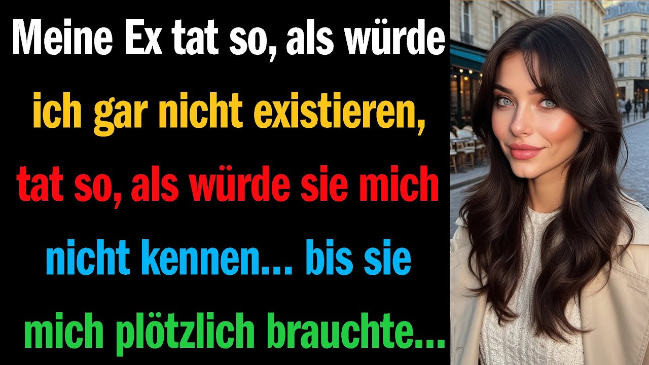 Meine Ex tat so, als würde ich gar nicht existieren, tat so, als würde sie mich nicht kennen… 