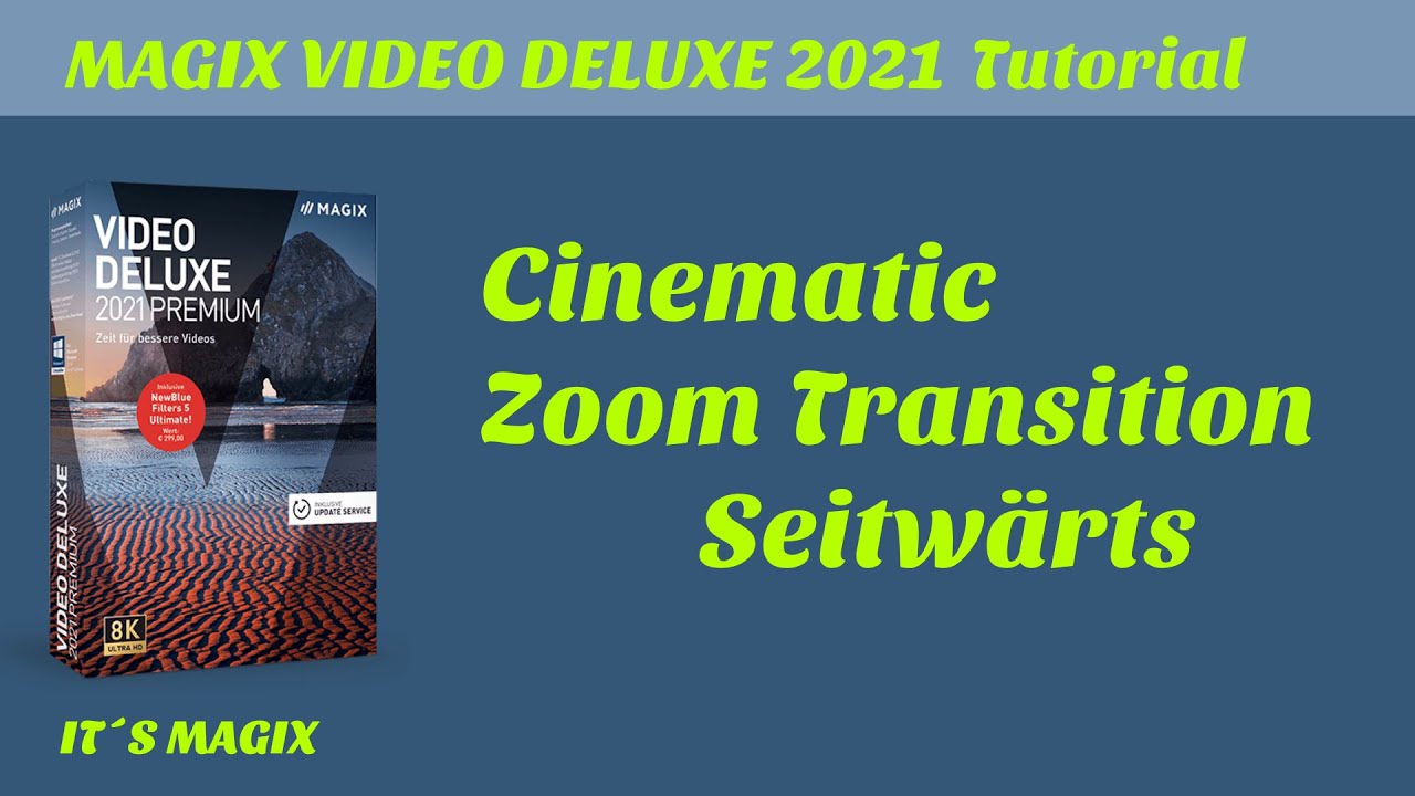 MAGIX VIDEO DELUXE 2021 – Zoom Transition Seitwärts