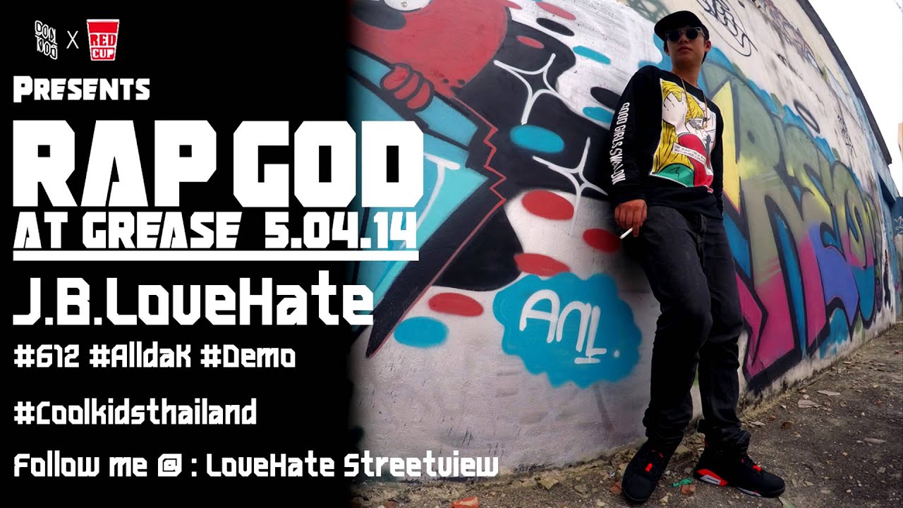 J.B.LoveHate - Rap God Demo【 Cool Kids Thailand 】