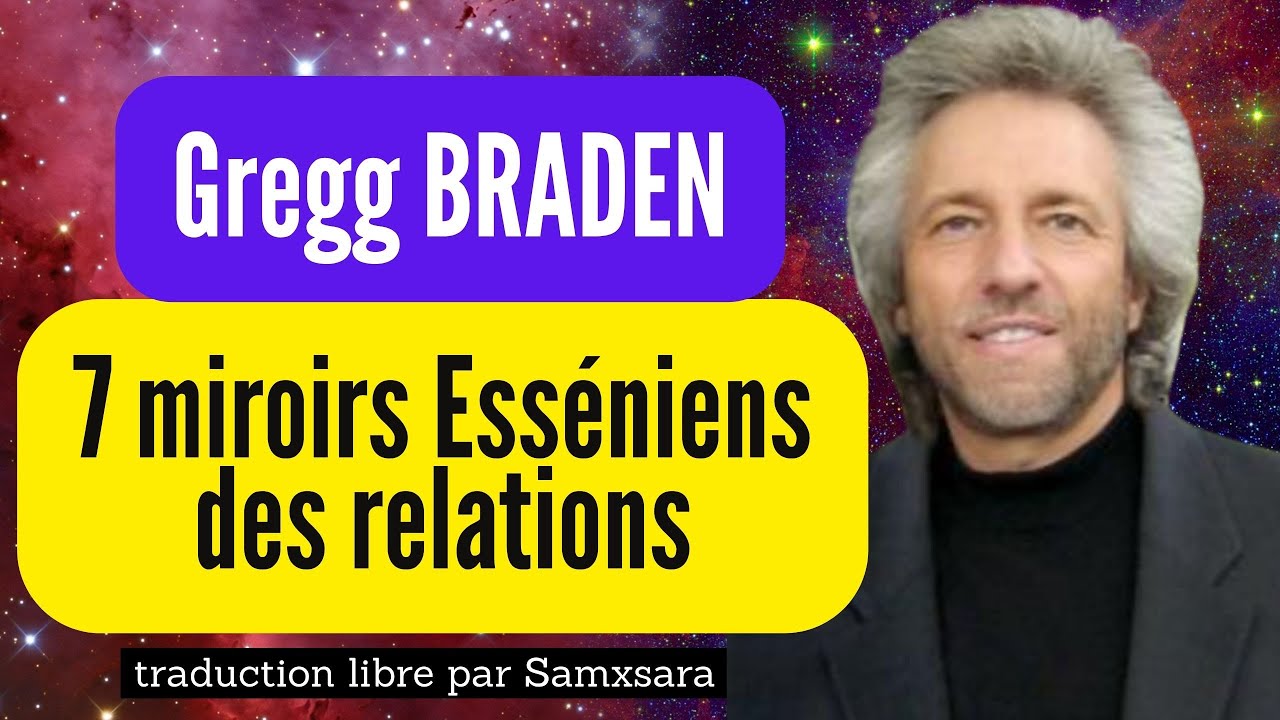 Le monde est ton miroir | Gregg Braden