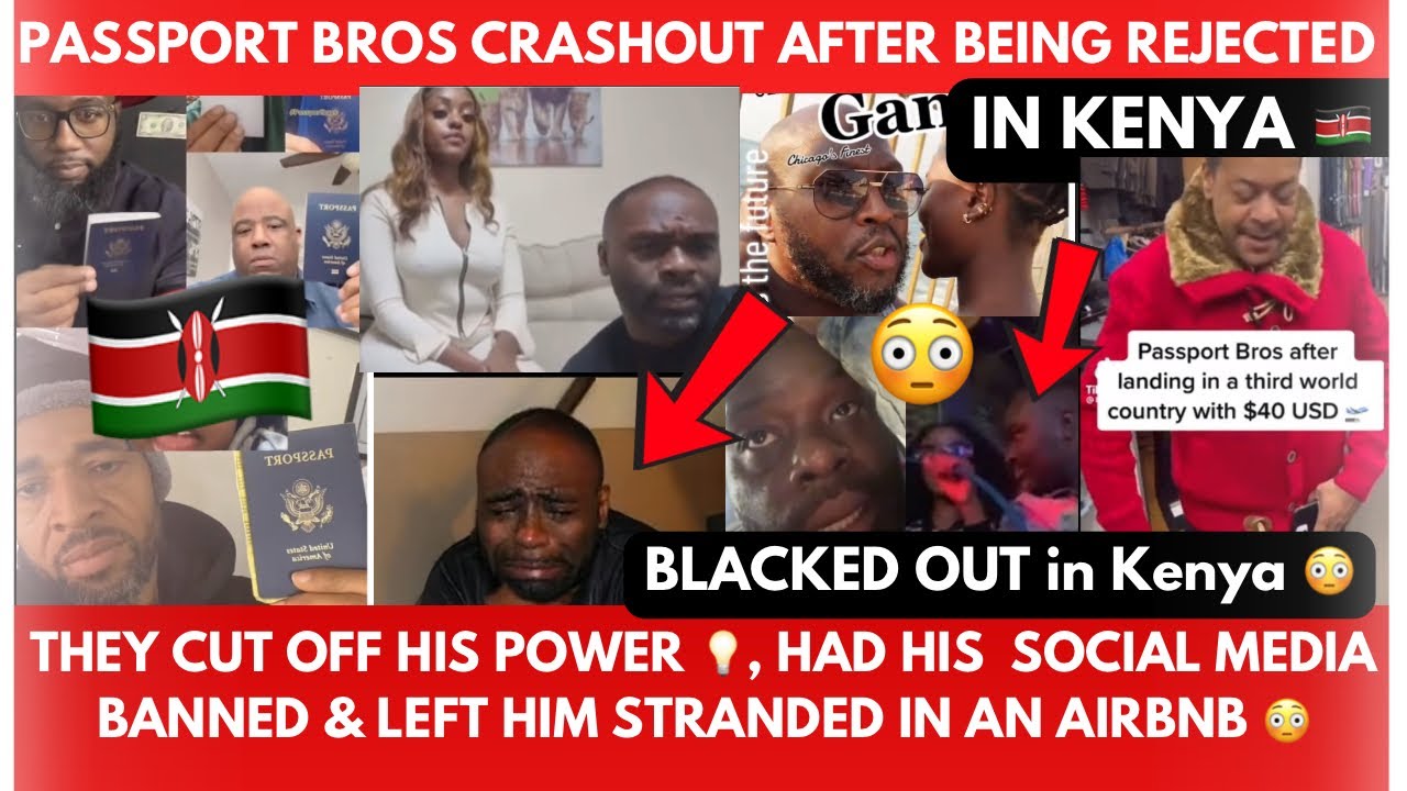 Passport Bro’s Kenya Nightmare: Rejected, Blacked Out & Banned😳😱