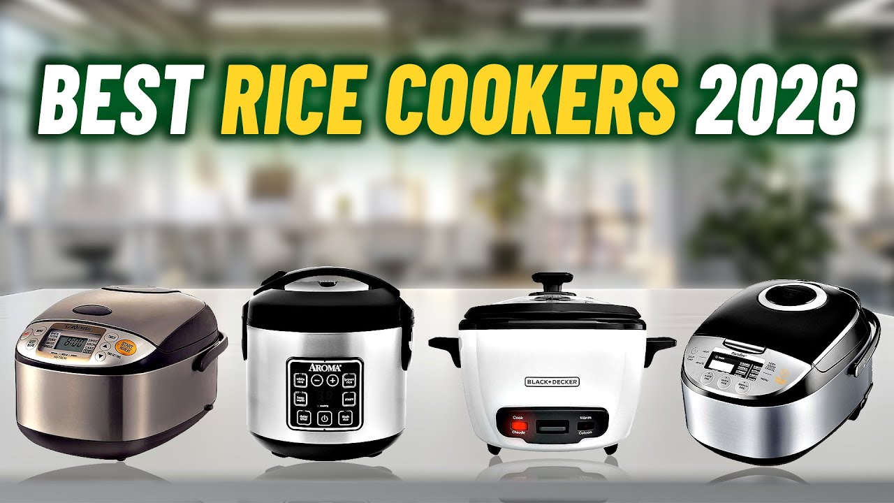 Best Rice Cooker 2026 &ndash; [Must Watch Before You Purchase!]