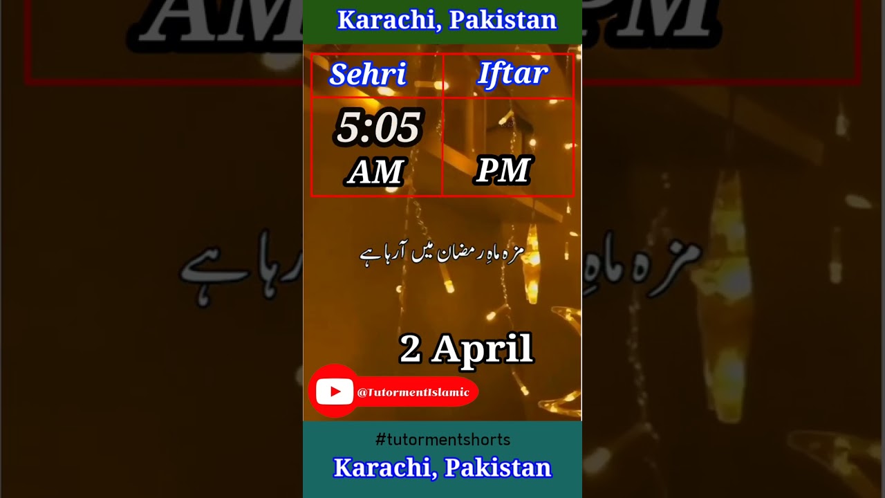 Today Sehri and Iftar Time in Karachi Pakistan 2 April 2023 #shorts #ramzan #ramadan #viral