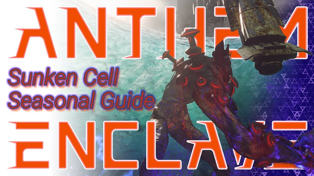 Anthem Sunken Cell Seasonal Stronghold Guide